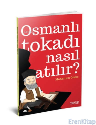 Osmanlı Tokadı Nasıl Atılır? Muharrem Cezbe