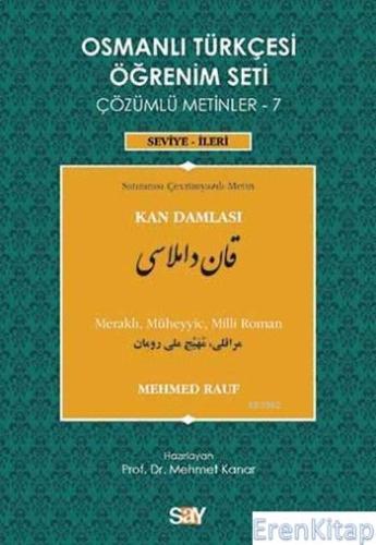 Osmanlı Türkçesi Öğrenim Seti - 7: Kan Damlası - Çözümlü Metinler, Sev