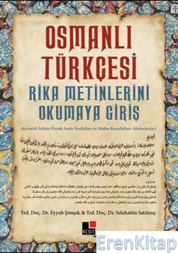 Osmanlı Türkçesi : Rika Metinlerini Okumaya Giriş