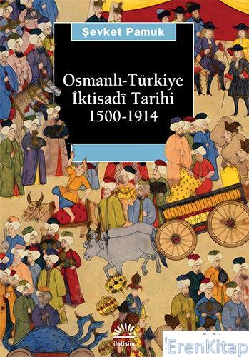 Osmanlı-Türkiye İktisadi Tarihi 1500-1914 Şevket Pamuk