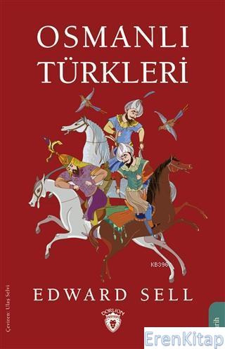 Osmanlı Türkleri Edward Sell