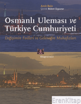 Osmanlı Uleması ve Türkiye Cumhuriyeti
