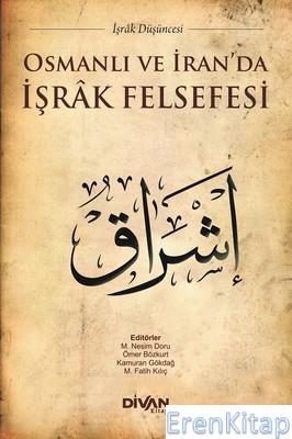 Osmanlı ve İran'da İşrak Felsefesi