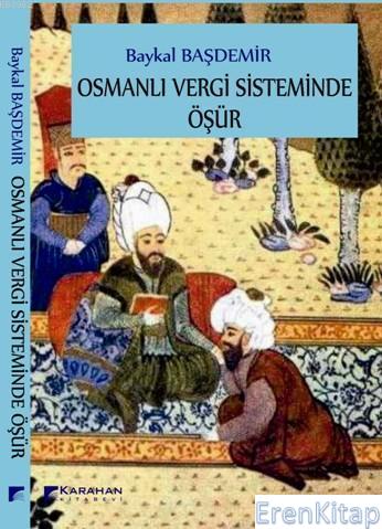 Osmanlı Vergi Sisteminde Öşür