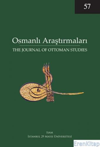 Osmanlı Araştırmaları : Journal of Ottoman Studies 57, 2020