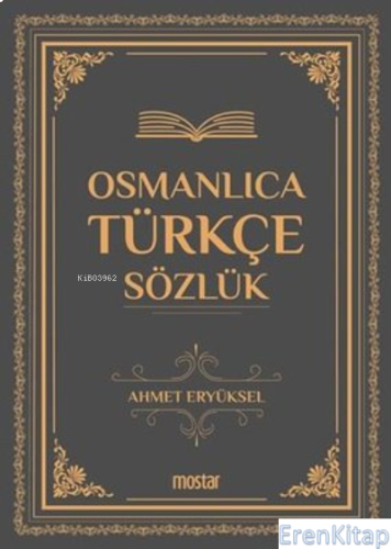 Osmanlıca Türkçe Sözlük Ahmet Eryüksel