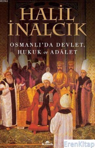 Osmanlı'da Devlet, Hukuk ve Adalet