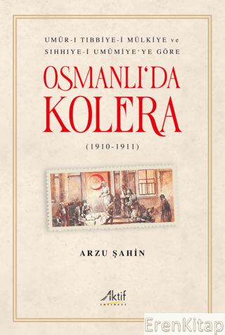 Osmanlı'da Kolera : (1910-1911)