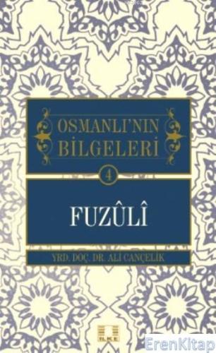 Osmanlı'nın Bilgeleri Fuzuli