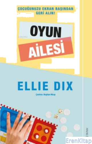 Oyun Ailesi - Çocuğunuzu Ekran Başından Geri Alın! Ellie Dix