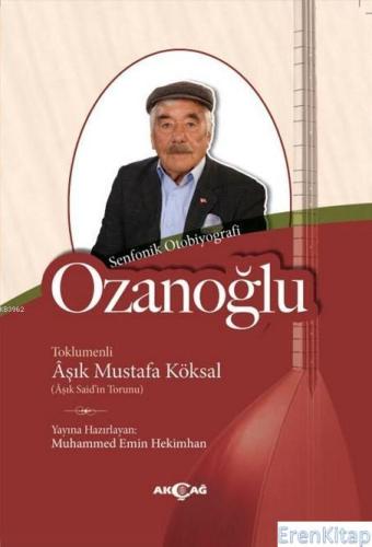 Ozanoğlu Aşık Mustafa Köksal