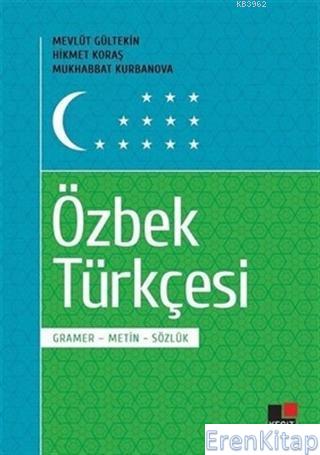 Özbek Türkçesi Gramer-Metin-Sözlük