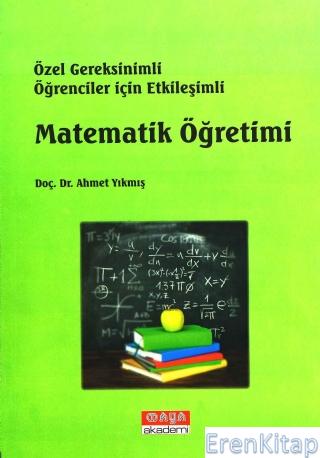 Özel Gereksinimli Öğrenciler İçin Etkileşimli Matematik Öğretimi Ahmet