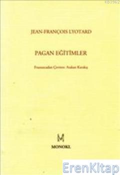Pagan Eğitimler %10 indirimli Jean-Françios Lyotard