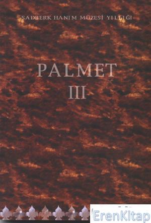 Palmet 3 - Sadberk Hanım Müzesi Yıllığı