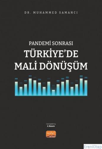Pandemi Sonrası Türkiye'de Mali Dönüşüm Muhammed Samancı