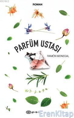Parfüm Ustası Ramon Monegal