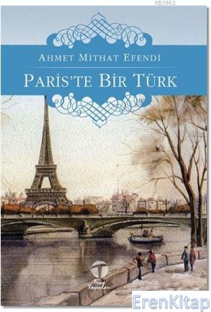 Paris'te Bir Türk Ahmet Mithat Efendi