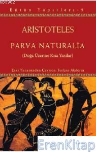 Parva Naturalia - Doğa Üzerine Kısa Yazılar Aristoteles (Aristo)