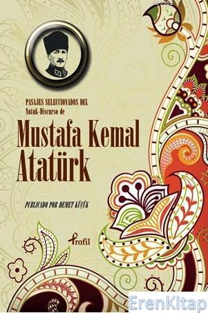 Pasajes Seleccoinoados del Nutuk Discurso de Mustafa Kemal Atatürk