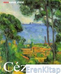 Paul Cézanne :  Hayatı ve Eserleri