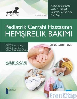 Pediatrik Cerrahi Hastasının Hemşirelik Bakımı - Nursıng Care of The Pediatric Surgical Patient