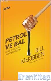 Petrol ve Bal Bill McKibben