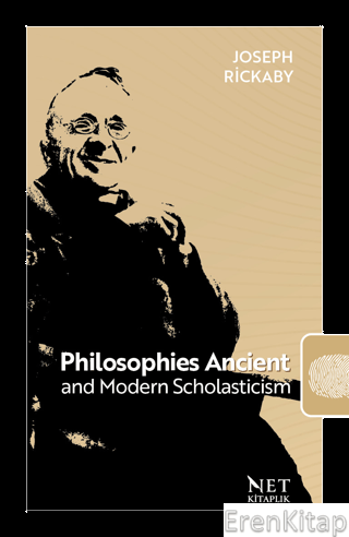 Philosophies Ancient and Modern Scholasticism Joseph Rickaby