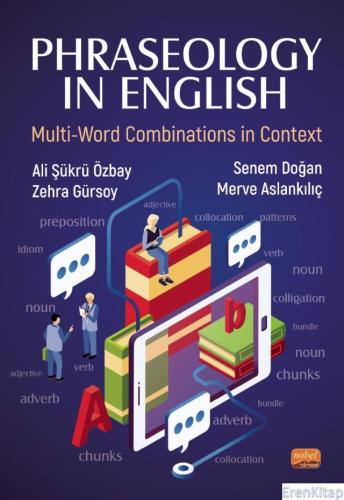 Phraseology In Englısh: Multi-Word Combinations in Context