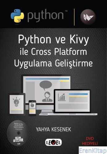 Phython ve Kivy ile Cross Platform Uygulama Geliştirme Yahya Kesenek