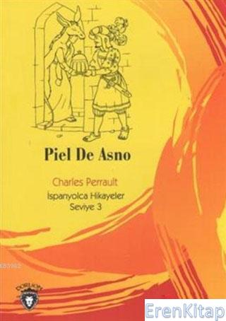 Piel De Asno : İspanyolca Hikayeler Seviye 3 Charles Perrault