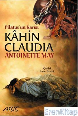 Pilatusun Karısı Kahin Claudia Antoinette May