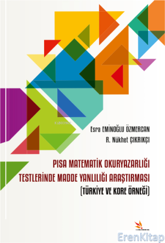 PISA Matematik Okuryazarlığı Testlerinde Madde Yanlılığı Araştırması : Türkiye ve Kore Örneği