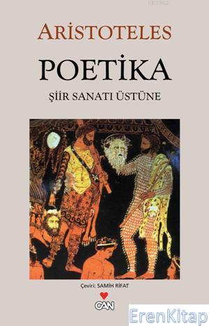 Poetika : Şiir Sanatı Üzerine Aristoteles (Aristo)