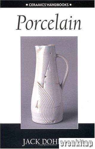 Porcelain (Ceramics Handbooks) Paperback Jack Doherty