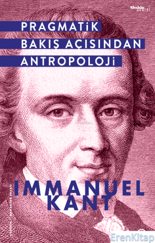 Pragmatik Bakış Açısından Antropoloji Immanuel Kant