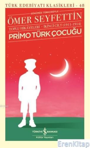 Primo Türk Çocuğu Toplu Hikayeleri Günümüz Türkçesiyle İkinci Cilt (19