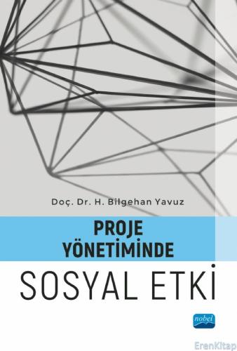 Proje Yönetiminde Sosyal Etki H. Bilgehan Yavuz