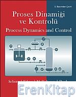 Proses Dinamiği ve Kontrolü / Process Dynamics and Control ( İletişim Kuramıyoruz)