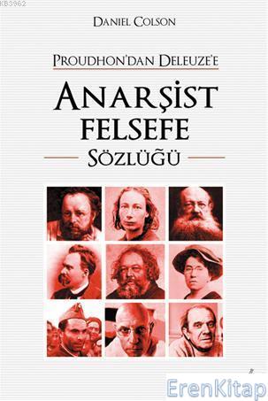 Proudhon'dan Deleuze'e Anarşist Felsefe Sözlüğü