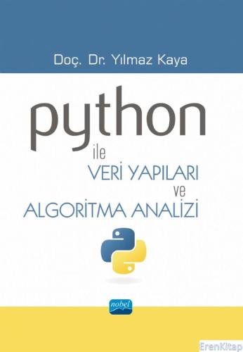 Python İle Veri Yapıları ve Algoritma Analizi Yılmaz Kaya