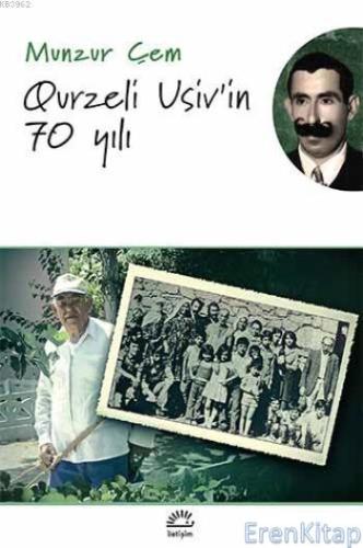 Qurzeli Usiv'in 70 Yılı Munzur Çem