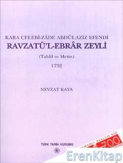 Ravzatü'l-Ebrâr Zeyli (Tahlil ve Metin) 1732, 2003