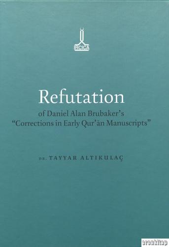 Refutation of Daniel Alan Brubaker’s “Corrections in Early Qurʾan Manuscripts”