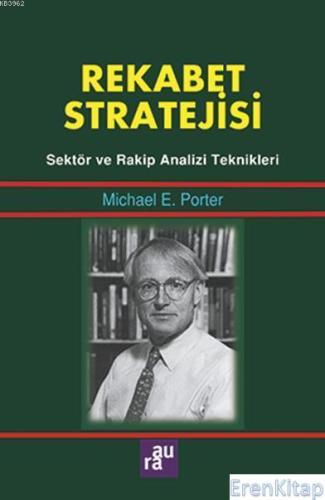 Rekabet Stratejisi - AURA KİTAPLIĞI Michael E. Porter