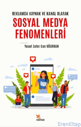 Reklamda Kaynak ve Kanal Olarak Sosyal Medya Fenomenleri Yusuf Zafer C