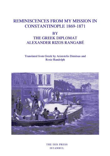 Reminiscences from my Mission in Constantinople 1869-1871 Alexander Ri