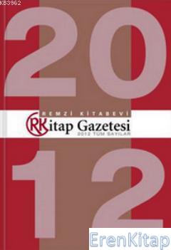 Remzi Kitap Gazetesi 2012 Tüm Sayılar Kolektif