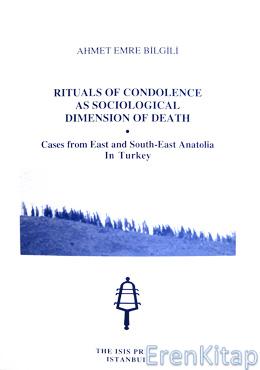 Rituals of Condolence as Sociological Dimension of Death Cases from East and South-East Anatolia