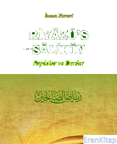 Riyazü's Salihin (Ciltli); Faydalar ve Dersler İmam Nevevi